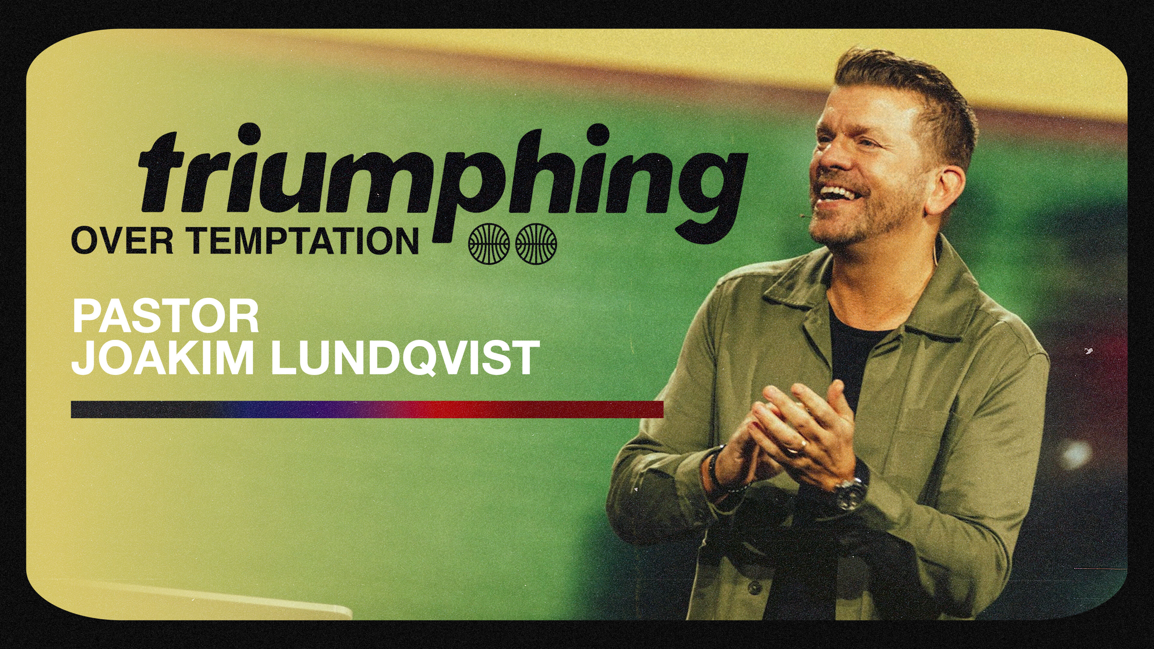 Triumphing Over Temptation